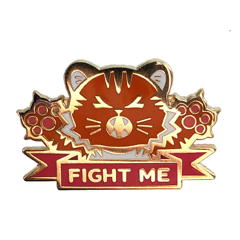 Fight Me Pin